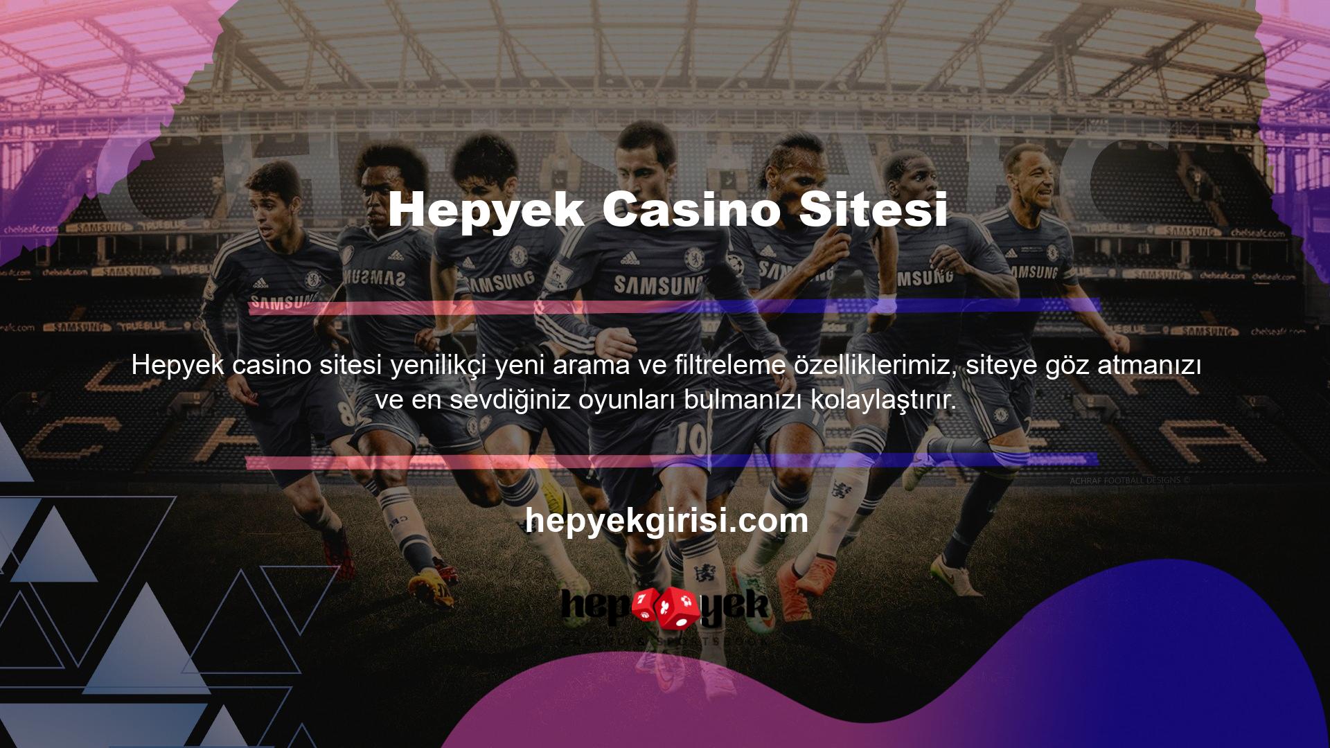 Müşterilerimize mümkün olan en Hepyek casinonun mevcut adresini sunmak için casino tekliflerimizi sürekli olarak güncelliyoruz